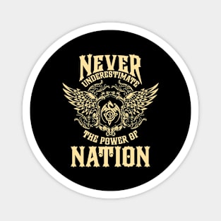 Nation Name Shirt Nation Power Never Underestimate Magnet